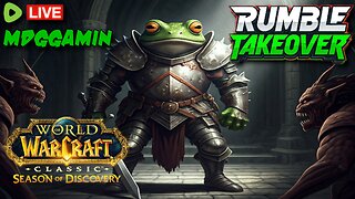 🔴LIVE - World Of Warcraft - MAGA & DOGE VS The Deepstate > Superbowl - #RumbleTakeover