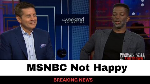 MSNBC Has Meltdown After Democrats Cave On Shut Down