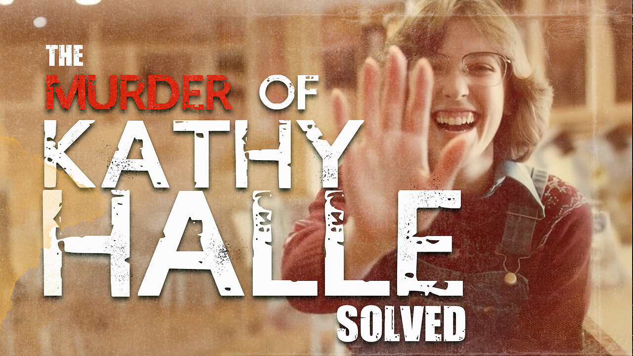The Murder of Kathy Halle | Solved #19