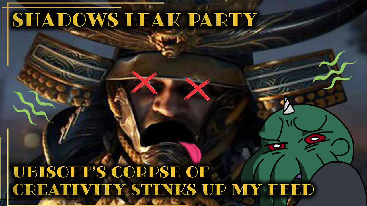 Shadows Leak Party: Ubisoft’s Corpse of Creativity Stinks Up My Feed