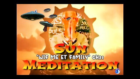 "SUN MEDITATION WIF ME ET FAMILY" KINGKOOKOO21