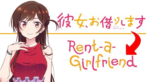 First Impressions- Rent-a-Girlfriend