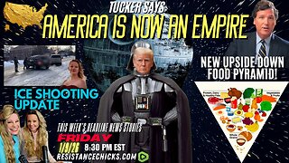 Tucker Says: America Is Now An Empire | New Upside Down Food Pyramid! ICE Shooting Update 1/9/26