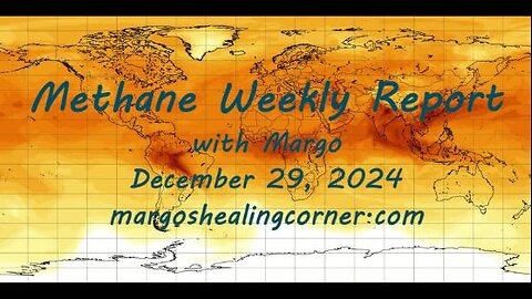 Methane Weekly Report with Margo (Dec. 29, 2024)