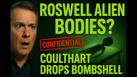 ROSS COULTHART : DAVID GRUSCH, ROSWELL ALIEN BODIES & UAP DISCLOSURE