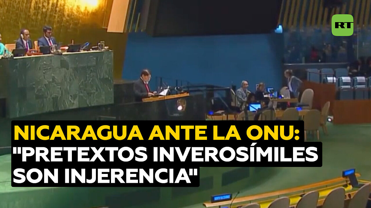 Nicaragua denuncia ante la ONU el uso de pretextos inverosímiles que solo son más injerencia