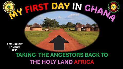 TAKING THE ANCESTORS BACK TO THE HOLY LAND AFRICA