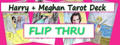 Harry + Meghan Tarot Deck Flip-thru!