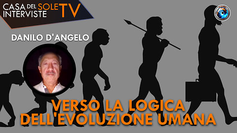 Danilo D'Angelo: verso la logica dell'evoluzione umana