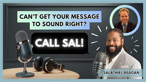 What To Do When You Can't Get Your Message to Sound Right | RBP Ep 8