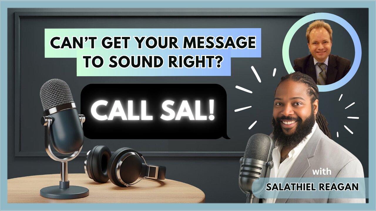 What To Do When You Can't Get Your Message to Sound Right | RBP Ep 8