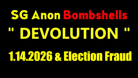 SG Anon & Peter Ticktin Urgent Emergency 1.14.26 & Election Fraud