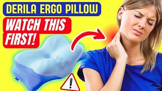 Derila Ergo Pillow Review ❌(WATCH THIS FIRST)❌- Derila Pillow Reviews, Derila Ergo Review