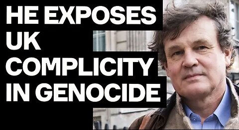 EXPOSED: UK Guilt In Israel’s GENOCIDE w/. Peter Oborne