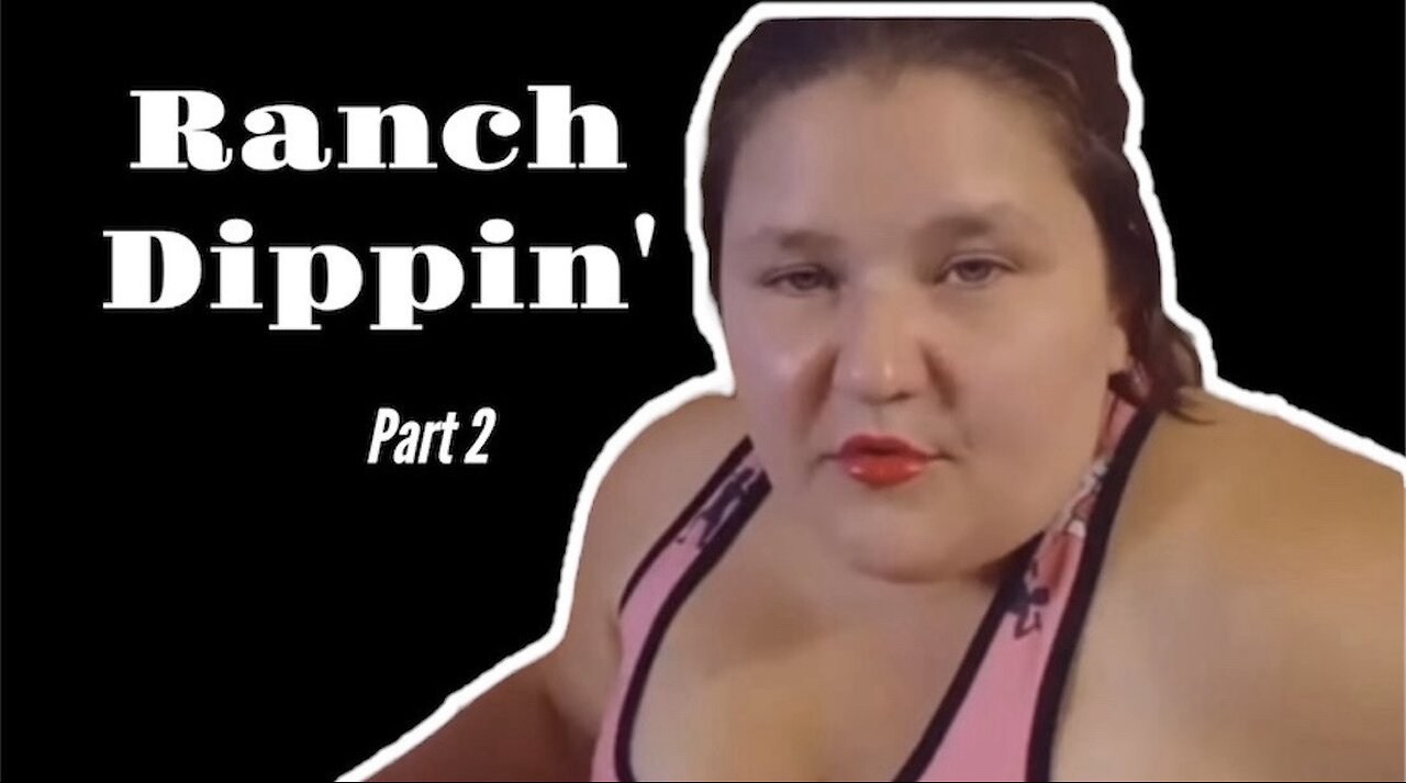 Ranch Dippin' (Part 2)