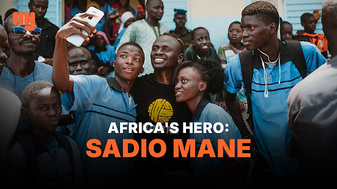 AFRICA'S HERO: SADIO MANE