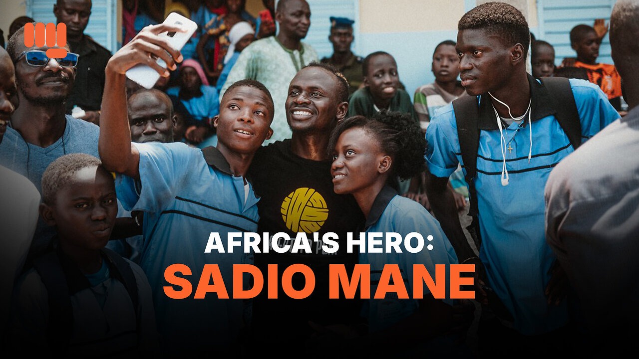 AFRICA'S HERO: SADIO MANE