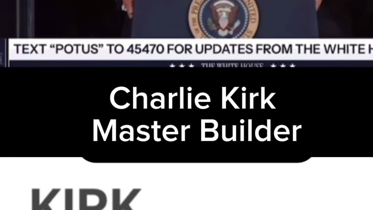 Charlie Kirk is a master builder , according to Trump