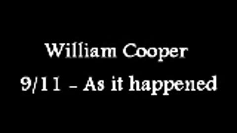 William Cooper 9⁄11 Broadcast - As It Happened