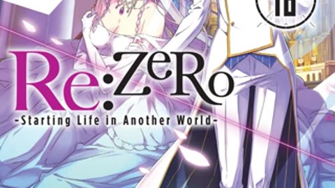 ReZero - Starting Life in Another World - Volume 18 Webnovel | Light Novel