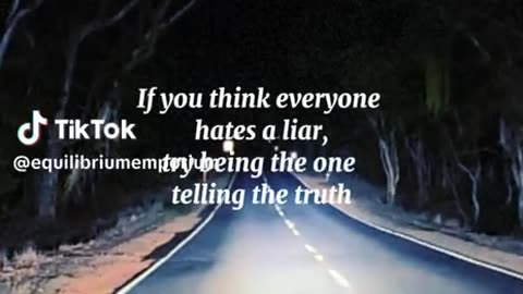 Everyone Hates a Liar, really?