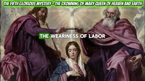 The Fifth Glorious Mystery - The Crowning of Mary Queen of Heaven and Earth