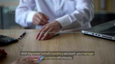 Payoneer: Simplifying Global Payments for Freelancers & Businesses