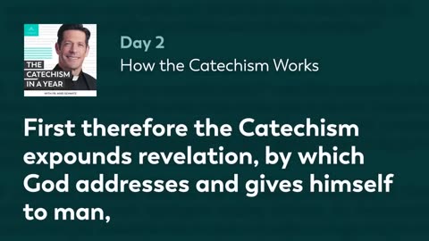 The Catechism of The Catholic Church In A Year | Day 2