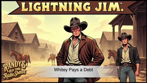 Lightning Jim (04) Whitey Pays a Debt