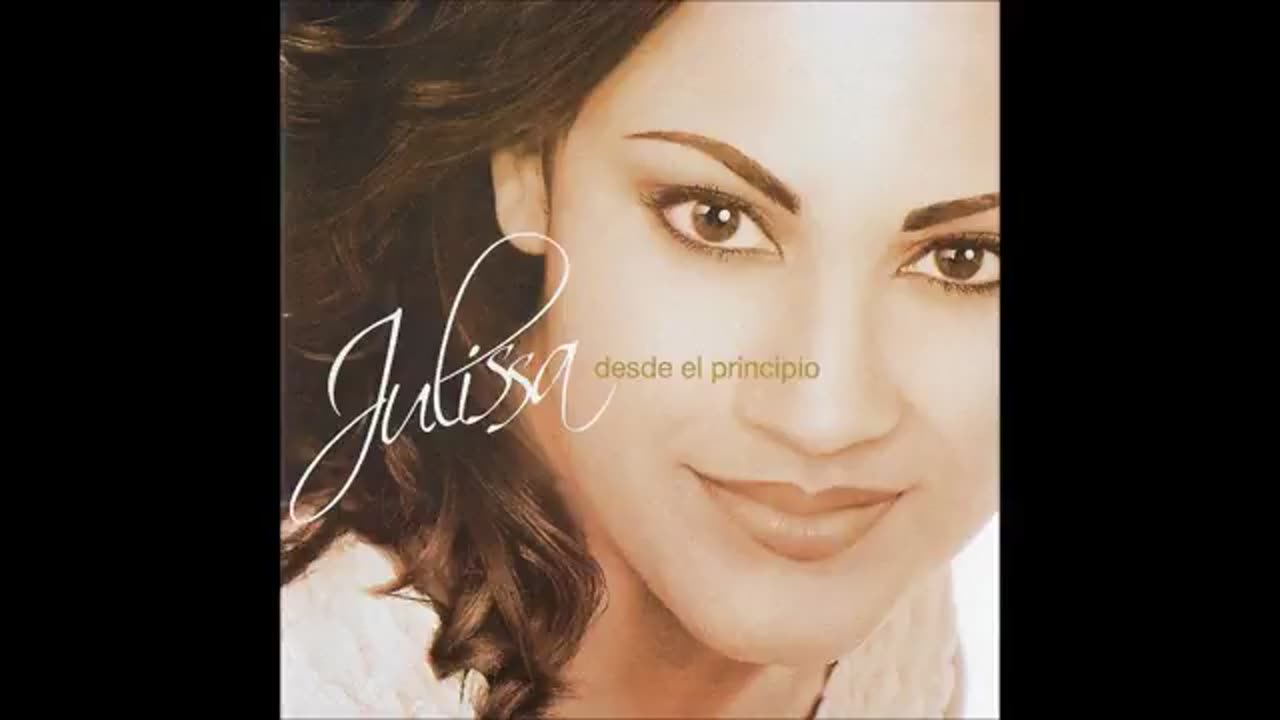 Julissa - Desde El Principio Album - Album Completo.