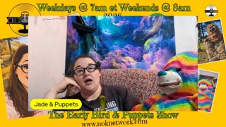 The Early Bird & Puppet Show! Ep. 39