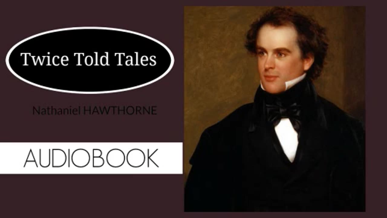 Twice Told Tales by Nathaniel Hawthorne - Audiobook ( Part 2_2)
