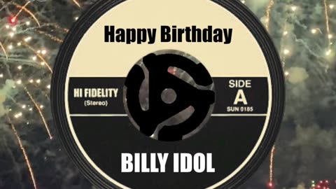 HAPPY BIRTHDAY to BILLY IDOL