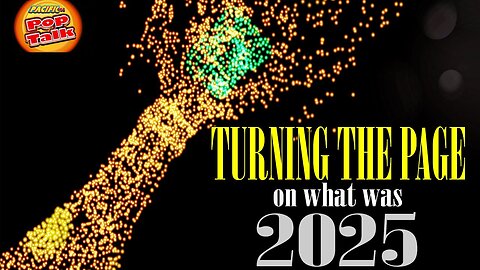 Pacific414 Pop Talk: TURNING THE PAGE ON WHAT WAS 2025- What's Next in 2026?