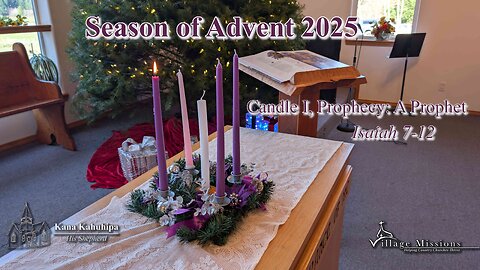 11.30.25 - Candle I, Prophecy: A Prophet - Isaiah 7-12