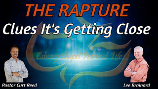 THE RAPTURE - Clues It's Getting Close | Special Guest Lee Brainard | 1/23/25