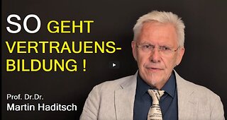🇩🇪 So geht Vertrauensbildung! 26.o9.2025 Martin Haditsch