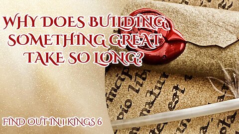 Why Does Building Something Great Take So Long?