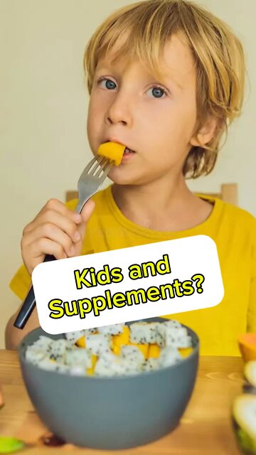 Kids and supplements?