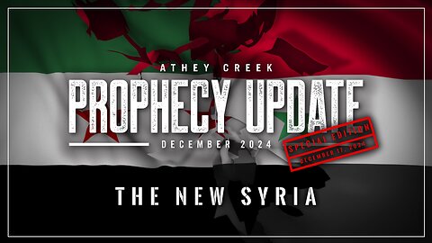 Prophecy Update | December 2024 | Special Edition