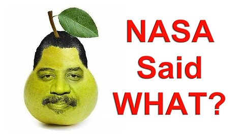 NASA Said What?