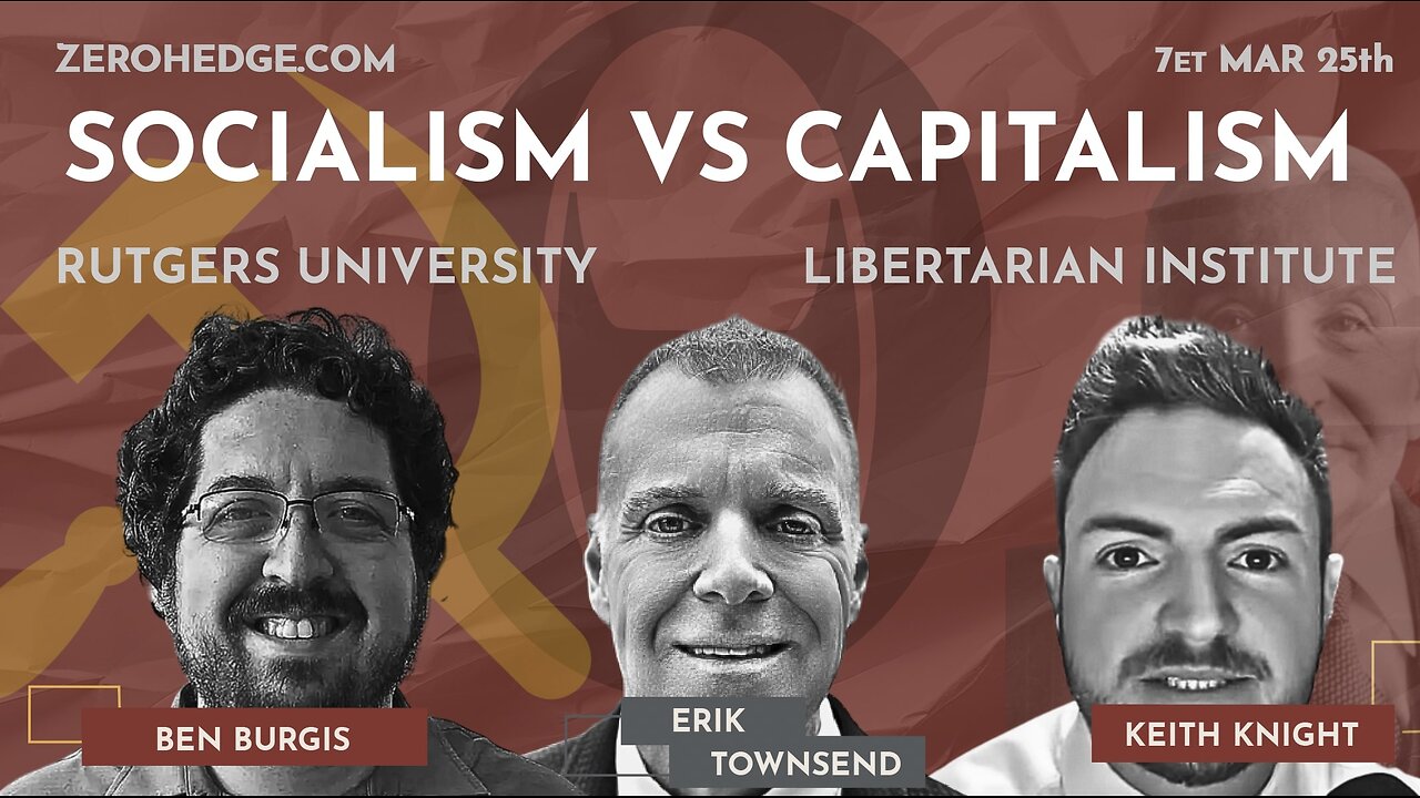 Socialism Vs Capitalism | Rutgers University Vs Libertarian Institute