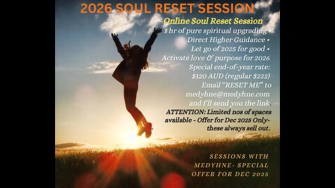 SOUL RESET SESSION (DEC 2025 only) with Medyhne - READY FOR 2026