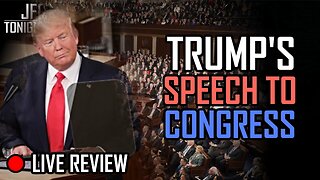 Trump's Speech to Congress | JFGT #1252