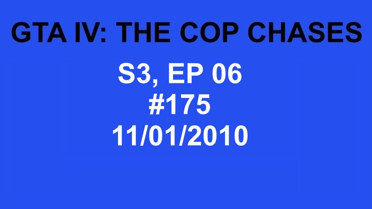GTA IV: The Cop Chase S3 E06