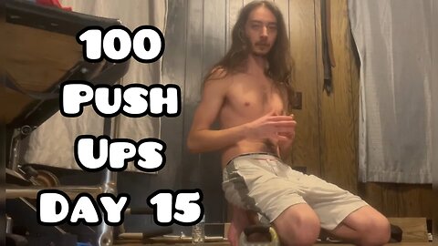 January 15th, 2025 - 100 Push Ups