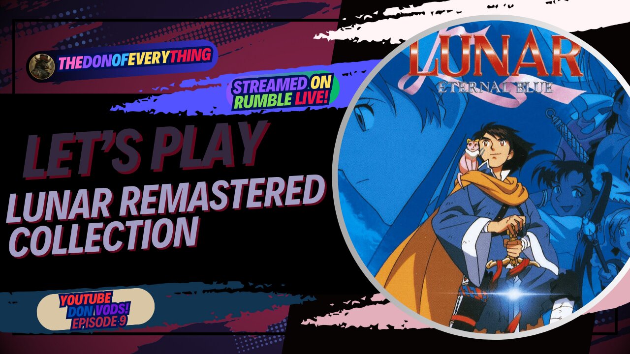Let's Play Lunar: Eternal Blue | Part 4 | LIVE ON RUMBLE ! (Reading Hate Comments From the Drama)