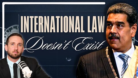 'International Law' Doesn't Exist Anymore | Nat & The Guy