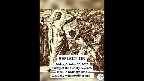 (Reflection) Friday, October 10, 2025 Friday of the Twenty-seventh Week in Ordinary Time #faith