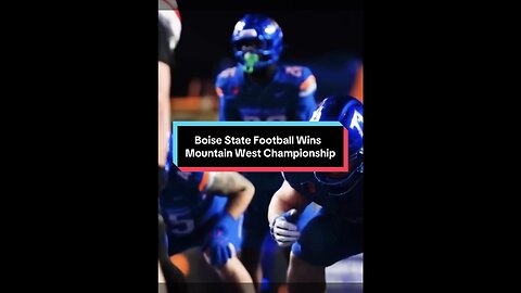 Boise State Football Wins Mountain West Championship